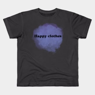 happy clothes Kids T-Shirt